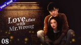 【Multi-sub】Love Affair with Mr. Wrong EP08 | Ying Er, Fu Xinbo | CDrama Base