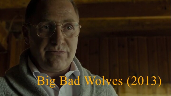Big Bad Wolves (2013)