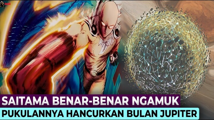 GILE!!! SAITAMA MEMBALIK BULAN JUPITER, BIKIN BULAN ITU LANGSUNG HANCUR BERANTAKAN I OPM ch.167 PT.2