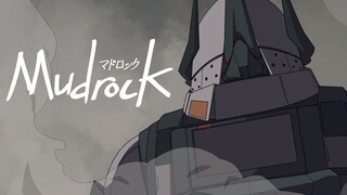 【明日方舟/同人动画】MUDROCK 泥岩