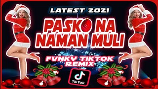 PASKO NA NAMAN MULI | LATEST CHRISTMAS 2021 | fvnky hataw remix