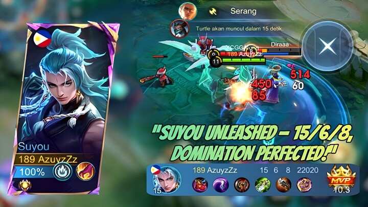 SUYOU UNLEASHED MVP 10.3! 'DOMINATION PERFECTED!' - Build Suyou Tersakit 15 Kill Auto Win!