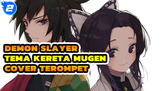 Homura (Cover Terompet) | Demon Slayer: Tema Kereta Mugen_2