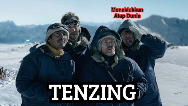 Tenzing (2026): Menaklukkan Atap Dunia