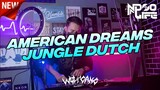 DJ AMERICAN DREAMS JUNGLE DUTCH BOOTLEG 2022 [NDOO LIFE]