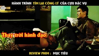 Hành trình tìm lại công lý của cựu đặc vụ - Review phim Mục Tiêu
