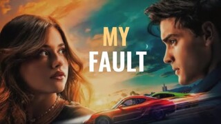 My Fault - Official Trailer