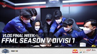 FINAL WEEK VLOG: FFML SEASON V DIVISI 1