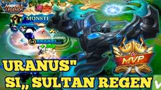 URANUS❗EXP LANE. SULTAN REGEN🔥,, GAK ADA OBAT🤯🤯