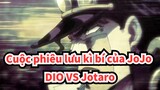 [Cuộc phiêu lưu kì bí của JoJo/AMV/Hoành tráng] DIO VS Jotaro