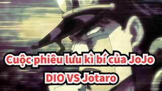 [Cuộc phiêu lưu kì bí của JoJo/AMV/Hoành tráng] DIO VS Jotaro