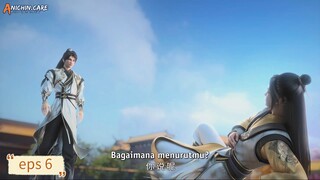 The Supreme Dantian eps 6 Sub Indo