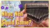 Nhạc Nền Squid Game?