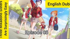 The Three Mikadono Sisters Are Surprisingly Easy Episode 05 (Dub) eng