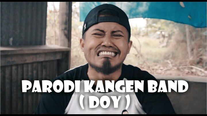 PARODI KANGEN BAND - DOY