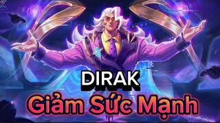 Dirak "Giảm Sức Mạnh" Liệu Vẫn Còn Bá Chủ Đường Giữa ?