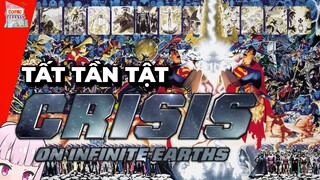 CRISIS ON INFINITE EARTHS | TÓM TẮT SỰ KIỆN | TẠP HÓA COMIC