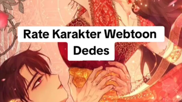 Rate Karakter di Webtoon Dedes, No 5 Kasihan Banget