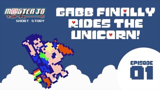 Gabb Finally Rides The Unicorn! | MASTERJO Short Story EP 1