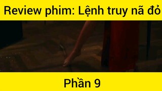Review phim: Lệnh truy nã đỏ phần 9