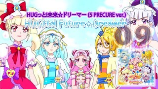 HUGっと!未来☆ドリーマー (5 PRECURE ver.) | HUGtto! Future✩Dreamer (5 PRECURE Ver.)