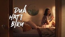 Dua Hati Biru (2024) Angga Yunanda & Aisha Nurra Datau