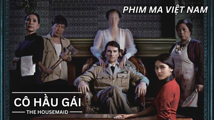 Cô Hầu Gái - Phim Ma Việt Nam - Phim Chiếu Rạp