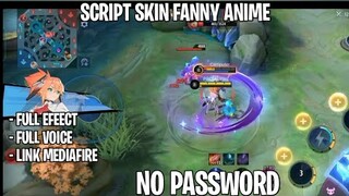 SCRIPT SKIN FANNY ANIME FULL EFEECT NO PASSWORD PATCH TERBARU | MOBILE LEGENDS