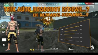 TRIK AUTO HEADSHOT EFDEWE ? Apa benar bisa headshot. Terima kasih fdw Garena free fire
