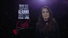 BUKAN KERANA AKU TAK CINTA 35