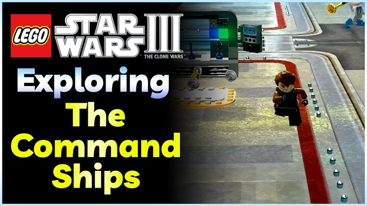 Exploring LEGO Hub Worlds | THE COMMAND SHIPS (LEGO Star Wars III: The Clone Wars)