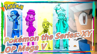 [Pokémon the Series: XY] OP Mega V (Mega Volt), Full Ver