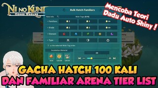 GACHA HATCH 100 KALI MENCARI SHINY DAN TIER LIST FAMILIAR UNTUK ARENA NI NO KUNI CROSS WORLDS