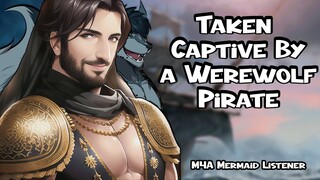 The Captain of Wolves -- M4A | Werewolf Pirate X Mermaid| Captive | Injured | Boyfriend ASMR