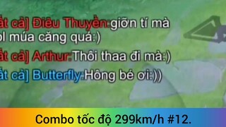 Combo tốc độ 299km/h p12