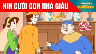 XIN CƯỚI CON NHÀ GIÀU - Thông Điệp Thời Gian - Phim Hoạt Hình - Truyện Cổ Tích - Khoảnh Khắc Kỳ Diệu