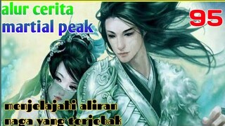 Alur Cerita Martial Peak S1 Part 95 : Menjelajahi Aliran Naga Yang Terjebak
