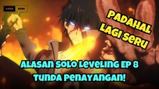 Ep 8 Solo Leveling Ditunda?! Ini Alasannya!