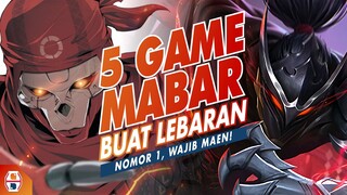 5 Game Mabar Saat Lebaran, NOMOR 1 PASTI PADA MAIN!