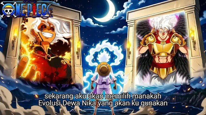 ONE PIECE TERBARU - EVOLUSI BARU DEWA LUFFY DIDEPAN MATA! TERNYATA DEWA NIKA MEMILIKI BANYAK RAHASIA