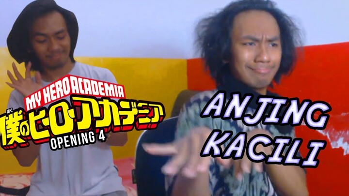 Anjing Kacili vs Boku no Hero Academia Opening 4