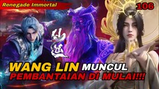 WANG LIN MENGGILA‼️ 🔥 Pembantaian di Ulang Tahun Tian Yun Zi ‼️Renegade Immortal Episode 106