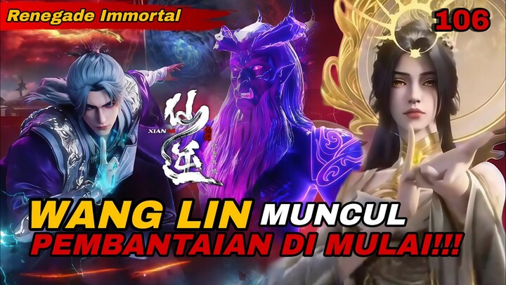 WANG LIN MENGGILA‼️ 🔥 Pembantaian di Ulang Tahun Tian Yun Zi ‼️Renegade Immortal Episode 106
