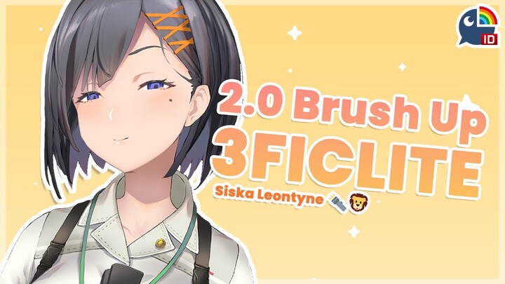 【2.0 BRUSH UP】SHEEEESHH FINALLY BISA NENGOK 【NIJISANJI ID | Siska Leontyne】