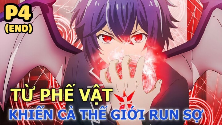 Phế Ấn Khiến Cả Thế Giới Phải Run Sợ (Phần cuối) - Tóm Tắt Phim Anime Hay