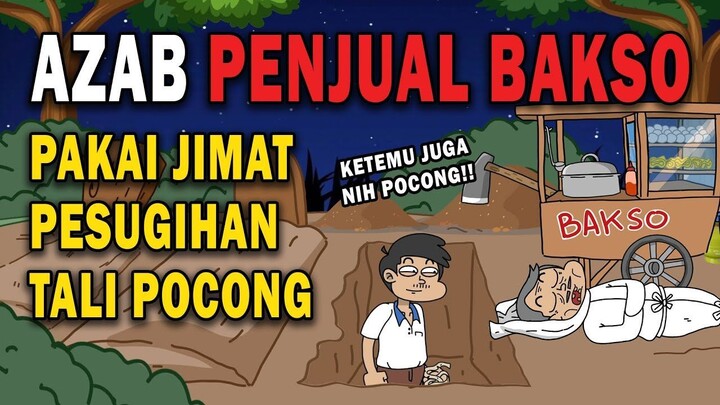 AZAB PENJUAL BAKSO DZALIM PAKAI PESUGIHAN SETAN #HORORKOMEDI  ANIMASI AZAB
