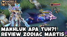 MAKHLUK APA TUH?! REVIEW SKIN ZODIAC REVAMP MARTIS "CAPRICORN" | MOBILE LEGENDS BANG BANG