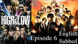 High&Low Seanson 1 Episode 6 English Subbed