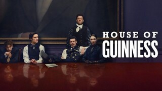 Watch House of Guinness Season 01 Episode 01-02 Full HD 2025