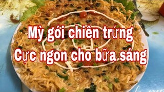 [Ẩm Thực Hà Nội]CÁCH LÀM MỲ GÓI CHIÊN TRỨNG CỰC NGON